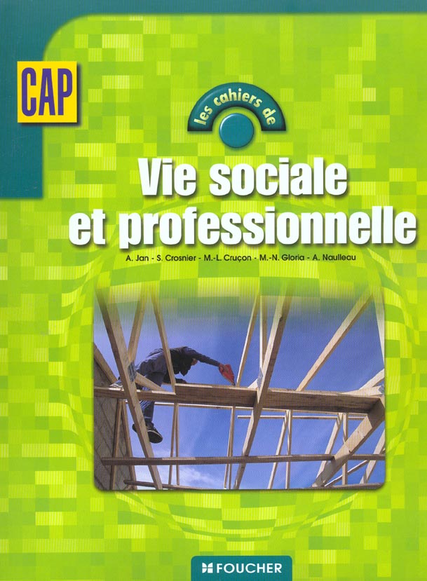 Vie sociale et professionnelle ; cap