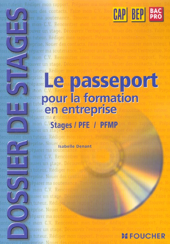 Dossier de stages ; le passeport pour la formation en entreprise ; cap, bep, bac pro