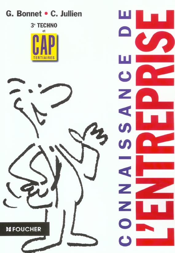 Connaissance de l'entreprise ; 3e techno et cap tertiaires
