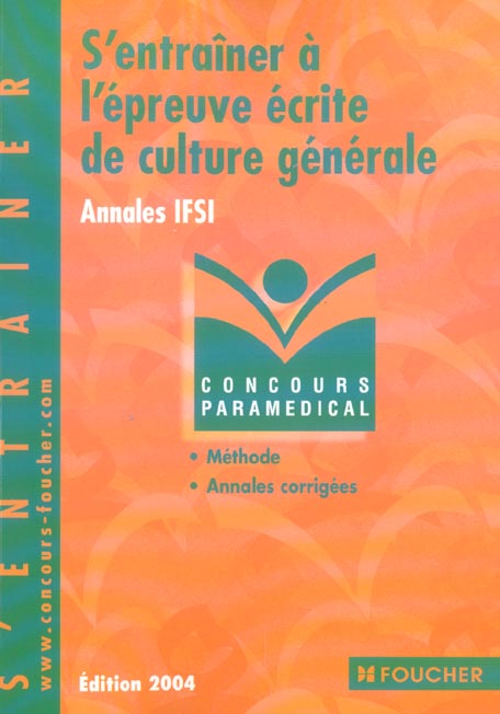 S'entrainer a l'epreuve ecrite de culture generale ; annales ifsi (édition 2004)