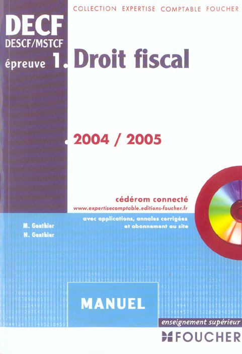 DROIT FISCAL ; EPREUVE N.1 (édition 2004/2005)