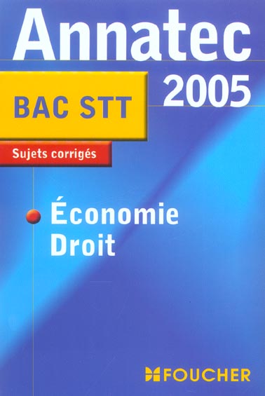 Economie-droit terminale stt (édition 2005)