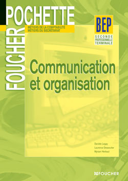 Communication/organisation 1ere+2eme ann. bep (2nde pro+terminale) comptabilite, secretariat