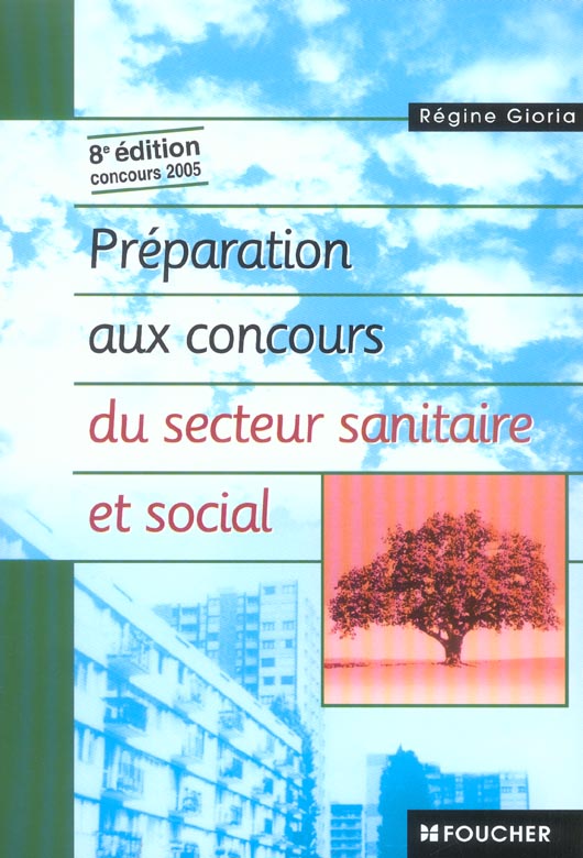 Preparation aux concours du secteur sanitaire et social (8e édition)