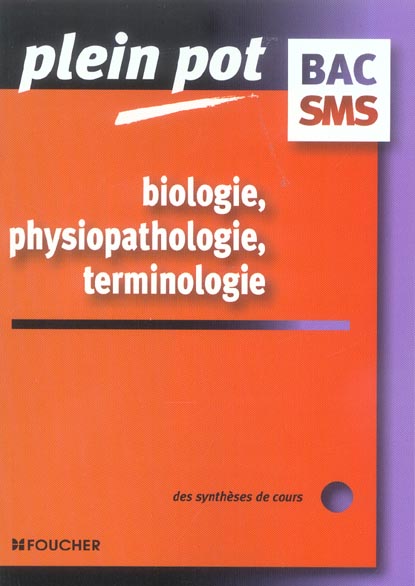 Biologie, physiopathologie, terminologie medicale