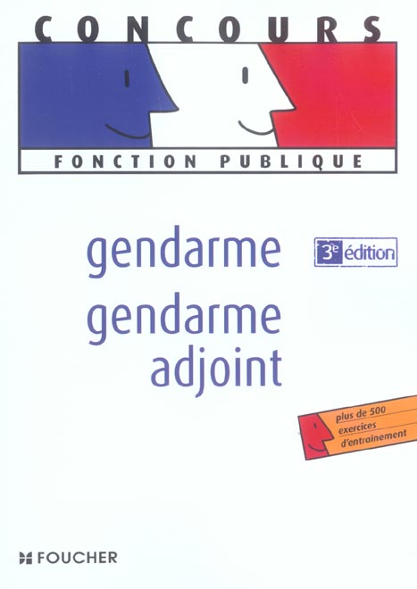 Gendarme ; gendarme adjoint (3e édition)