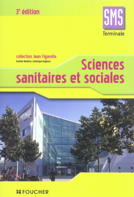 Sciences sanitaires et sociales terminale sms (3e édition)