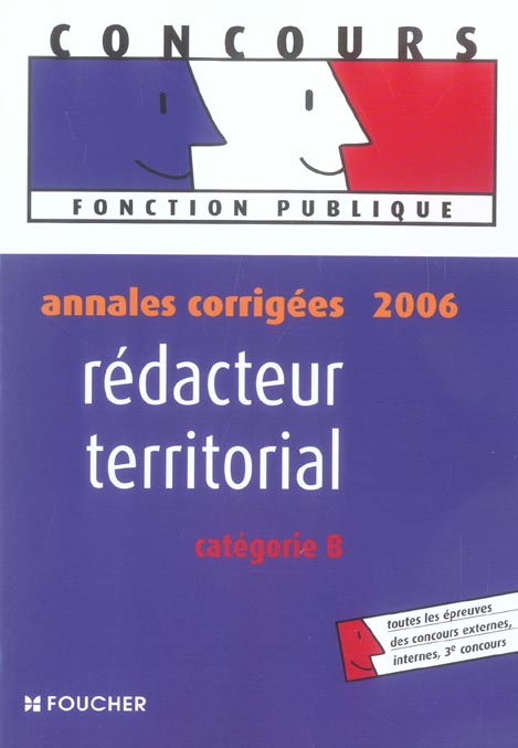 Annales corrigees 2006 ; redacteur territorial, categorie b (édition 2006)
