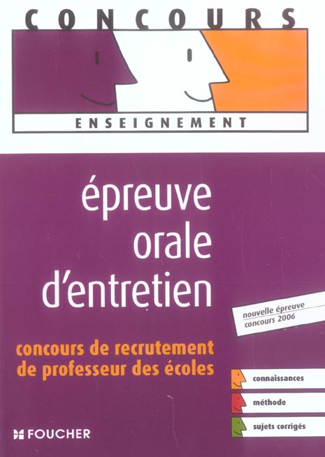 Epreuve orale d'entretien ; concours de recrutement de professeur des ecoles