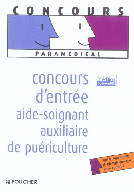 Concours d'entree aide soignant ; auxiliaire de puericulture (3e édition)