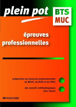 EPREUVES PROFESSIONELLES ; MUC