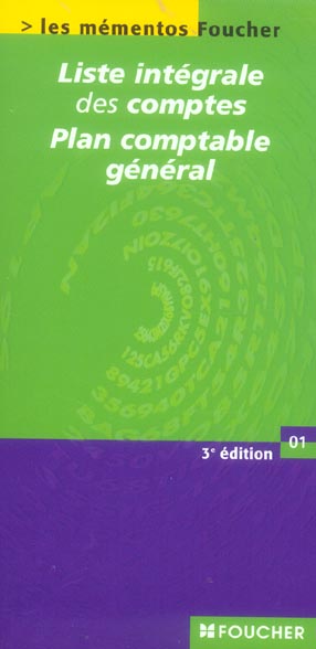 Liste integrale des comptes, plan comptable general (3e édition)
