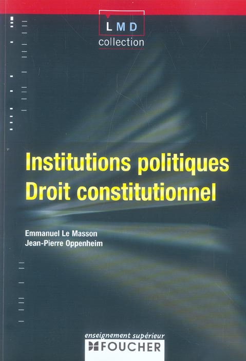 Institutions politiques ; droit constitutionnel