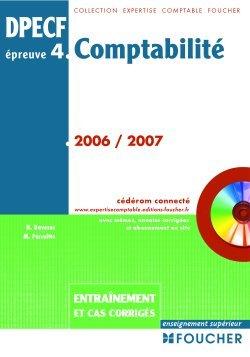 Comptabilite dpecf epreuve t.4 ; entrainement et cas corriges (edition 2006-2007)