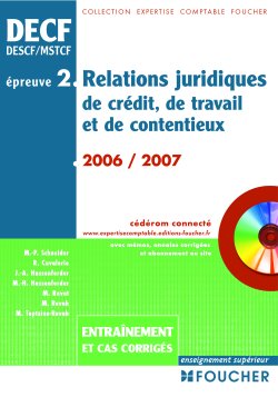 Relations juridiques de crédit, de travail et de contentieux entrainements et cas corrigés (édition 2006-2007)