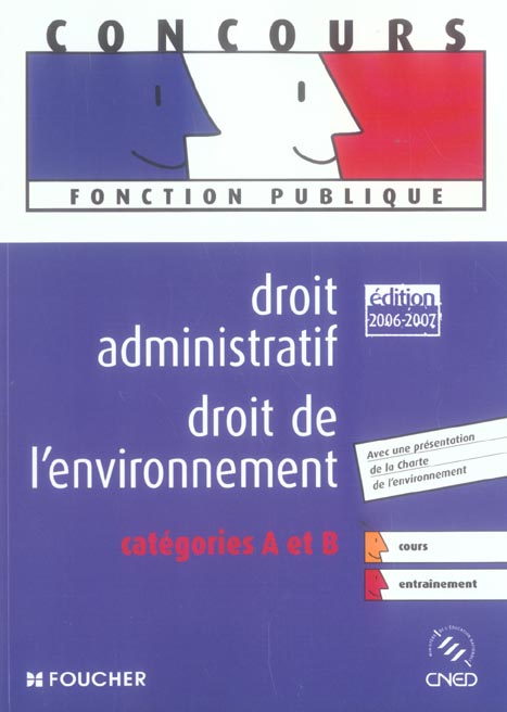 Droit administratif, droit de l'environnement ; categories a et b