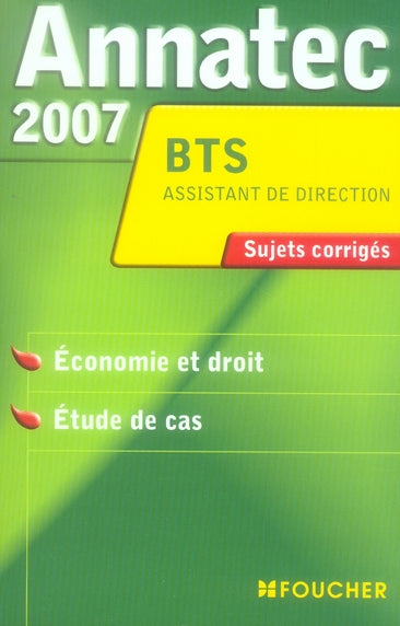 ANNATEC FOUCHER-BTS : économie et droit, étude de cas (édition 2007)