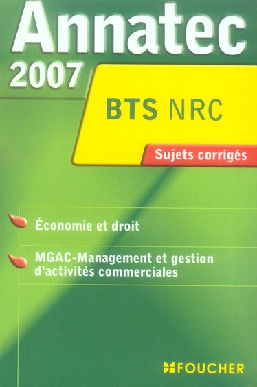 ANNATEC FOUCHER-BTS : économie et droit, mgac (édition 2007)