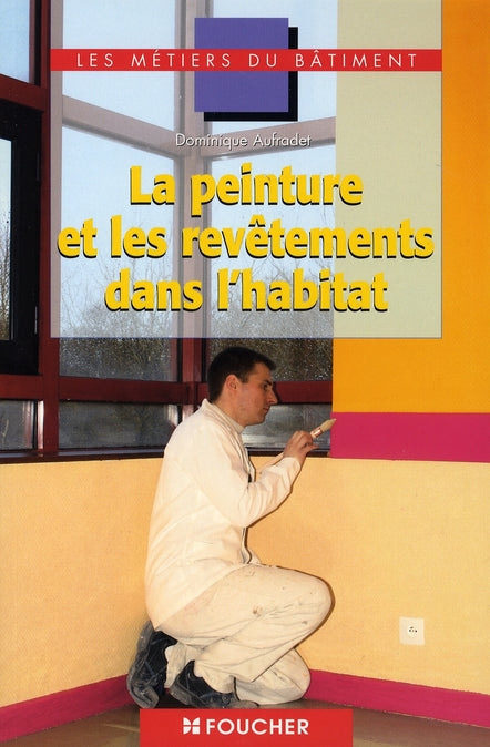 La peinture et les revetements dans l'habitat cap