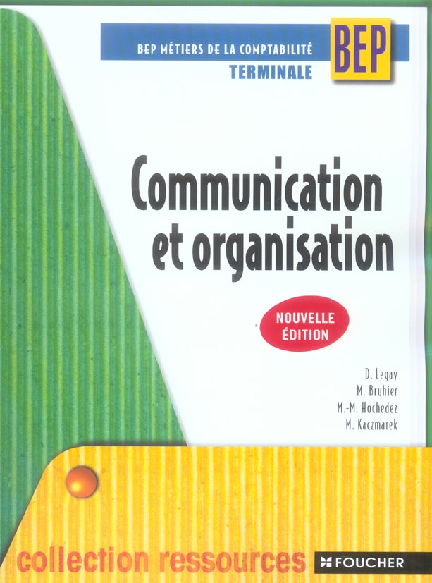 Communication et organisation ; terminale ; bep