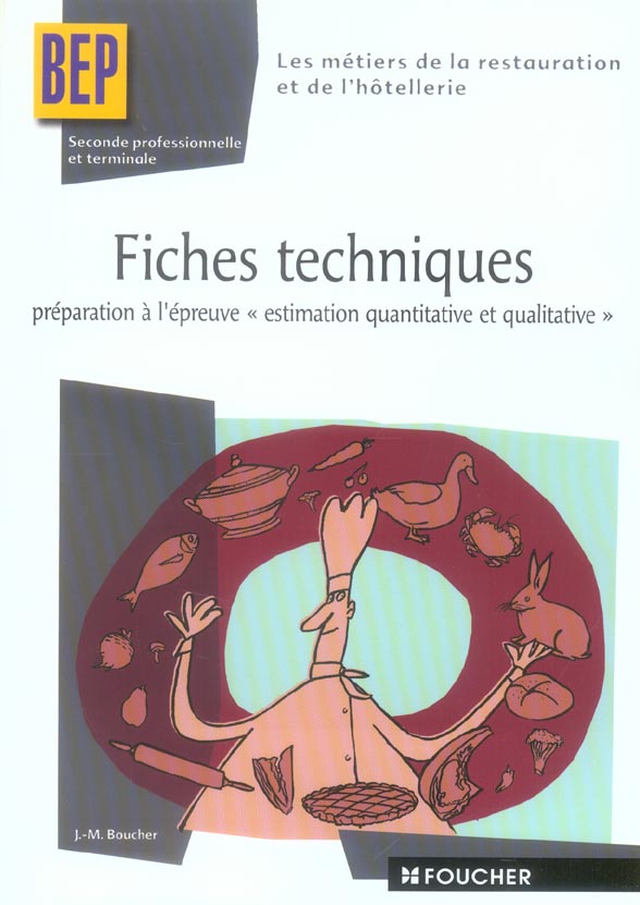Les metiers de la restauration et de l'hotellerie ; fiches techniques ; seconde professionnelle et terminale
