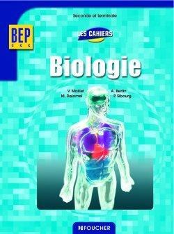 Biologie ; bep ; carrieres sanitaires et sociales ; cahier de l'élève