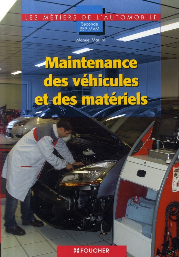 Maintenance des véhicules et des matériels ; 2nde bep mvm