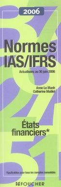 Normes ias/ifrs ; états financiers (édition 2006)