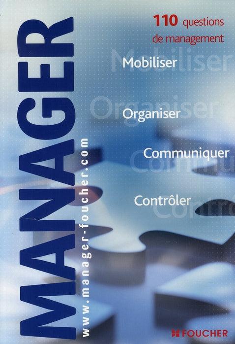 Manager ; questions fondamentales de management