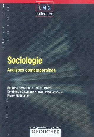 Sociologie ; analyses contemporaines