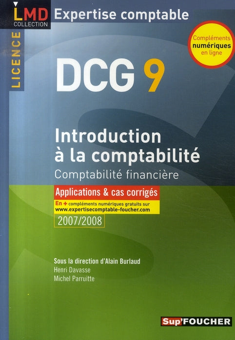 Introduction à la comptabilité, comptabilité financière ; dcg 9