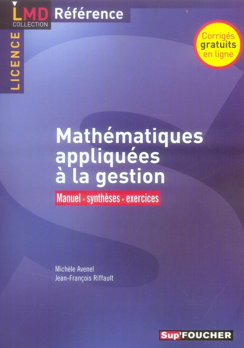 Mathématiques appliquées à la gestion ; manuel, synthèses, exercices