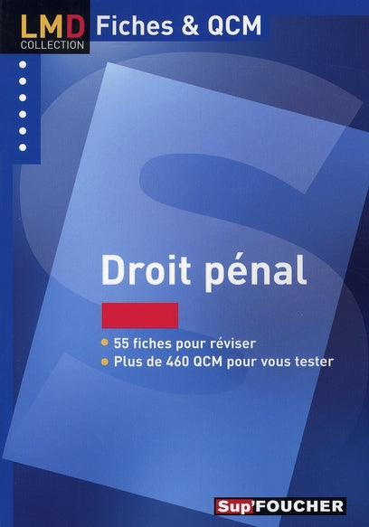 Les QCM ; fiches Foucher, droit pénal, licence master