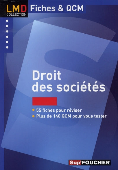 Les QCM ; fiches Foucher, droit des sociétés, licence master