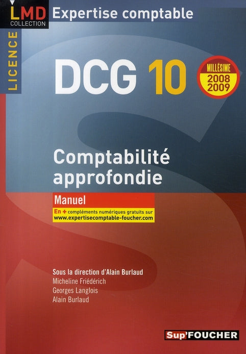 Comptabilite approfondie - licence dcg 10 manuel edition 2008-2009