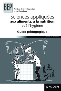 Sciences appliquées aux aliments, à la nutrition et a l'hygiène ; BEP hotellerie et restauration
