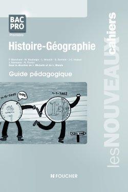 Les nouveaux cahiers : histoire/géographie ; bac pro ; corrigés