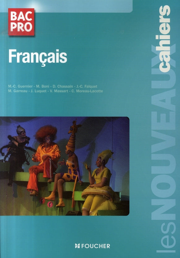 Les nouveaux cahiers : français ; bac pro ; livre pochette