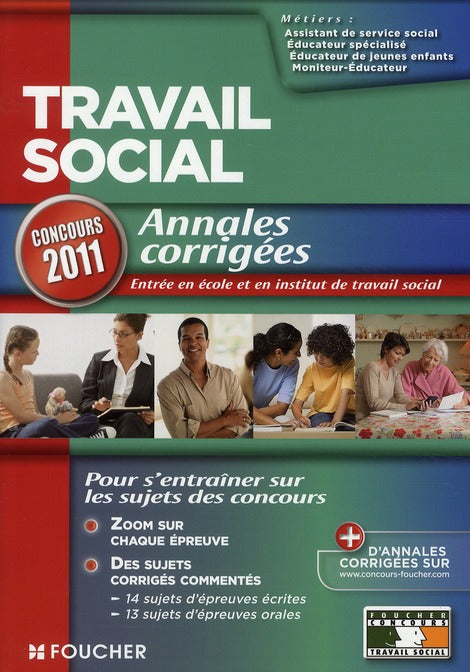 Travail social ; annales corrigées (édition 2011)