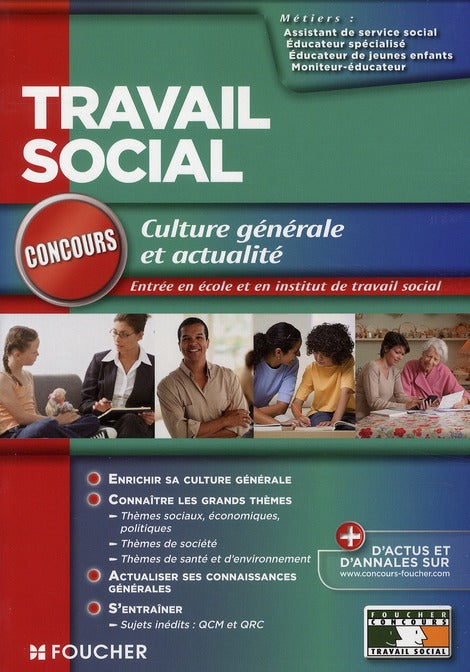 Travail social ; culture générale et actualité ; concours travailleurs sociaux