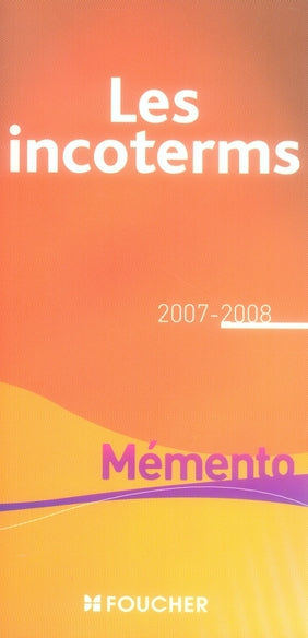 Les incoterms (édition 2007-2008)