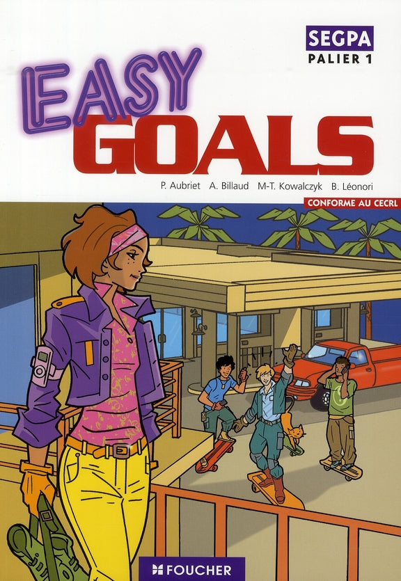 FOUCHER LANGUES ; EASY GOALS : anglais ; SEGPA palier 1 ; ouvrage