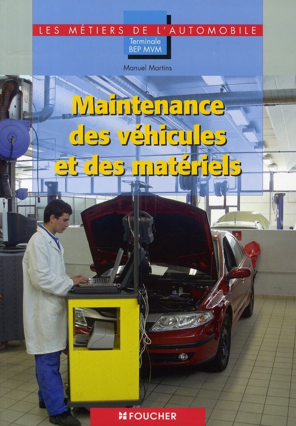 Maintenance des véhicules et des matériels