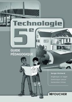 Technologie ; 5ème ; guide pédagogique