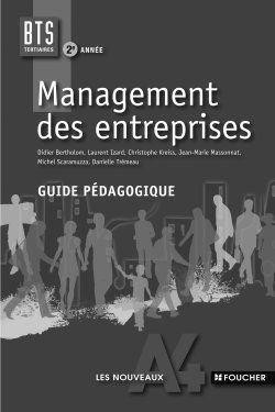 Les nouveaux A4 foucher ; management des entreprises ; BTS 2ème année ; guide pédagogique