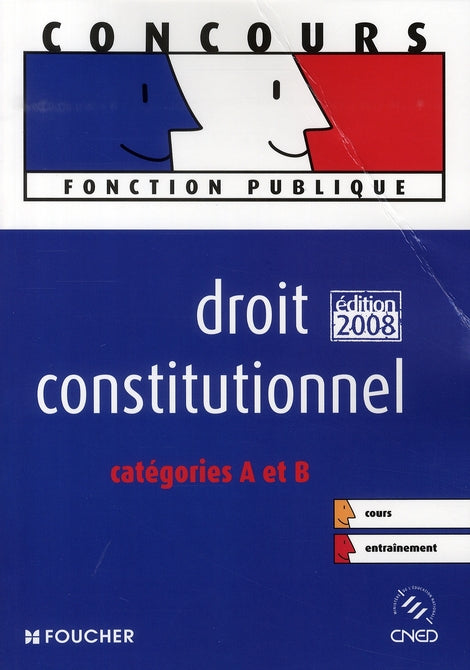 Droit constitutionnel ; catégories A et B (édition 2008-2009)