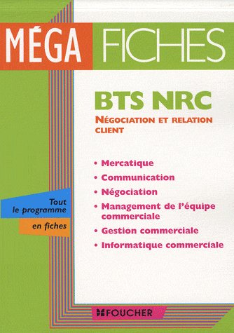 Méga fiches ; négociation et relation client ; BTS NRC