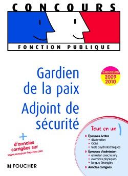 Gardien de la paix ; adjoint de sécurité (8e édition)