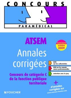 ATSEM ; annales corrigées ; concours de catégorie C, la fonction publique territoriale (édition 2009)