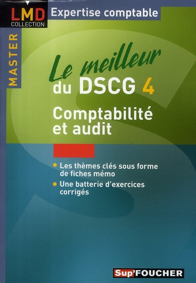 Le meilleur du DSCG 4 ; comptabilité et audit